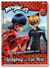 Miraculous: Die größten Abenteuer von Ladybug und Cat Noir, m. DVD: Buch mit DVD