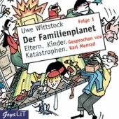 Der Familienplanet, 1 Audio-CD. Folge. 2: Eltern. Kinder. Katastrophen