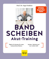 Bandscheiben-Akut-Training: Täglich 10 Minuten für einen schmerzfreien Rücken / Bandscheibe - Mythen, Wahrheit und was wirklich hilft Bandscheiben-Akut-Training: Täglich 10 Minuten für einen schmerzfreien Rücken / Bandscheibe - Mythen, Wahrheit und was wirklich hilft