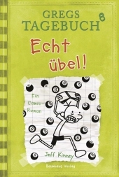 Gregs Tagebuch - Echt übel!: Ein Comic-Roman Gregs Tagebuch - Echt übel!: Ein Comic-Roman