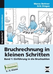 Bruchrechnung in kleinen Schritten. Bd.1: Einführung in die Bruchzahlen. Förderschule