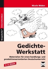 Gedichte-Werkstatt: Materialien für einen handlungs- und produktionsorientierten Deutschunterricht. Für d. 3./4. Schuljahr