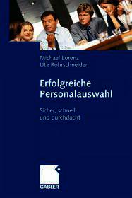 Erfolgreiche Personalauswahl: Sicher, schnell und durchdacht