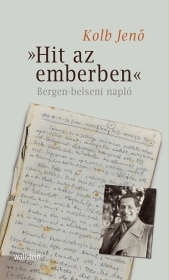 ?Hit az emberben?: Bergen-belseni-napló ?Hit az emberben?: Bergen-belseni-napló