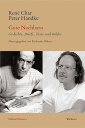 Gute Nachbarn: Gedichte, Briefe, Texte und Bilder