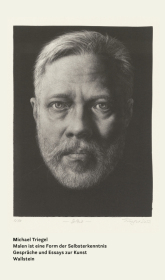 Malen ist eine Form der Selbsterkenntnis: Gespräche und Essays zur Kunst