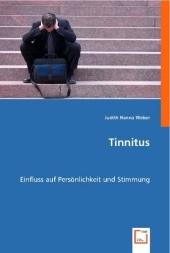 Tinnitus: Einfluss auf Persönlichkeit und Stimmung