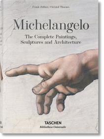 Michelangelo. Paintings, Sculptures and Architecture: The Complete Paintings, Sculptures and Architecture