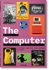 The Computer. a History from the 17th Century to Today The Computer. a History from the 17th Century to Today