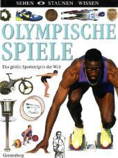 Olympische Spiele: Das größten Sportereignis der Welt