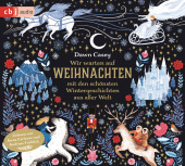Wir warten auf Weihnachten, 2 Audio-CD: mit den schönsten Wintergeschichten aus aller Welt Wir warten auf Weihnachten, 2 Audio-CD: mit den schönsten Wintergeschichten aus aller Welt