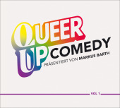 Queer Up Comedy, 2 Audio-CD: Präsentiert von Markus Barth - WortArt