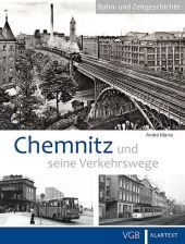 Chemnitz und seine Verkehrswege Chemnitz und seine Verkehrswege