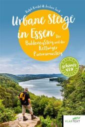 Urbane Steige in Essen: Der BaldeneySteig und der Kettwiger Panoramasteig Urbane Steige in Essen: Der BaldeneySteig und der Kettwiger Panoramasteig