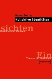 Kollektive Identitäten Kollektive Identitäten