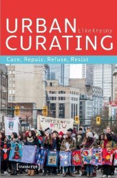 Urban Curating: Care, Repair, Refuse, Resist