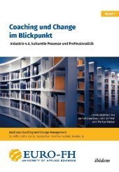 Coaching und Change im Blickpunkt: Industrie 4.0, kulturelle Prozesse und Professionalität