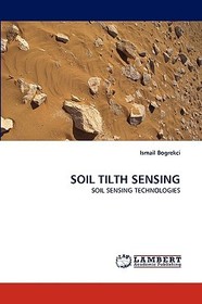 SOIL TILTH SENSING: SOIL SENSING TECHNOLOGIES