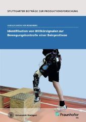 Identifikation von Willkürsignalen zur Bewegungskontrolle einer Beinprothese.: Dissertationsschrift