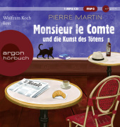 Monsieur le Comte und die Kunst des Tötens, 1 Audio-CD, 1 MP3: Kriminalroman | Vom Autor der Bestseller-Reihe um Madame le Commissaire