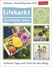 Lifehacks - Nachhaltig leben Tagesabreißkalender 2023. Kalender für jeden Tag, mit einfachen Tipps für Umweltschutz in allen Lebensbereichen. Kleiner Tischkalender zum Aufstellen: Einfache Tipps und Tricks für den Alltag Lifehacks - Nachhaltig leben Tagesabreißkalender 2023. Kalender für jeden Tag, mit einfachen Tipps für Umweltschutz in allen Lebensbereichen. Kleiner Tischkalender zum Aufstellen: Einfache Tipps und Tricks für den Alltag