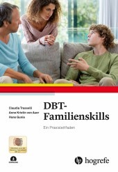 DBT-Familienskills, m. 1 Beilage: Ein Praxisleitfaden