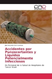 Accidentes por Punzocortantes y Líquidos Potencialmente Infecciosos: En Personal de la Salud de Hospitales de Tercer Nivel