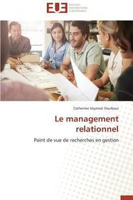Le management relationnel: Point de vue de recherches en gestion