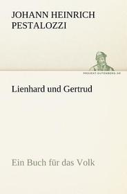 Lienhard und Gertrud: Ein Buch für das Volk