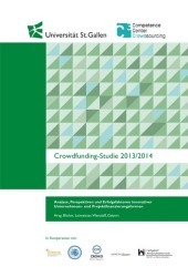 Crowdfunding-Studie 2013/2013: Analyse, Perspektiven und Erfolgsfaktoren innovativer Unternehmens- und Projektfinanzierungen