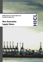Proceedings of the Hamburg International Conference of Logistics (HICL) / Next Generation Supply Chains: Trends and Opportunities
