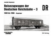 Reisezugwagen der DR - 3 Band 3: 1938 - 1950 Regelspur. Bd.3: 1938 bis 1950 - Regelspur