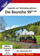 Die Baureihe 99.51-60: Legende auf Schmalspurgleisen. DE Die Baureihe 99.51-60: Legende auf Schmalspurgleisen. DE
