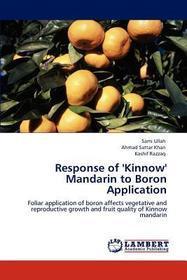Response of 'Kinnow' Mandarin to Boron Application: Foliar application of boron affects vegetative and reproductive growth and fruit quality of Kinnow mandarin