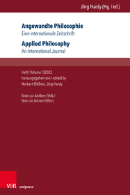 Angewandte Philosophie. Eine internationale Zeitschrift / Applied Philosophy. An International Journal: Texte zur Antiken Ethik/Texts on Ancient Ethics