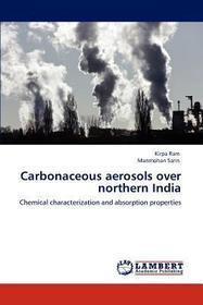 Carbonaceous aerosols over northern India: Chemical characterization and absorption properties