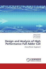 Design and Analysis of High Performance Full Adder Cell: A Low Power Approach