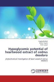 Hypoglycemic potential of heartwood extract of cedrus deodara: phytochemical investigation of heart wood of cedrus deodara