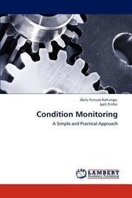 Condition Monitoring: A Simple and Practical Approach