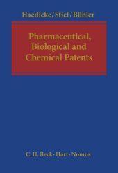 Pharmaceutical, Biological and Chemical Patents: A Handbook