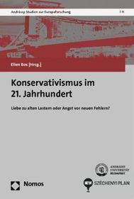 Konservativismus im 21. Jahrhundert: Liebe zu alten Lastern oder Angst vor neuen Fehlern?
