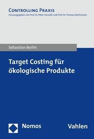 Target Costing für ökologische Produkte Target Costing für ökologische Produkte