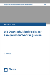 Die Staatsschuldenkrise in der Europäischen Währungsunion: Instrumente der Krisenprävention und des Krisenmanagements