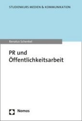 PR und Öffentlichkeitsarbeit: Methoden und Instrumente