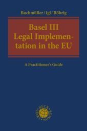 Basel III Legal Implementation in the EU: A Practitioner's Guide