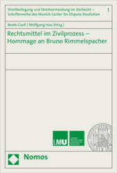 Rechtsmittel im Zivilprozess - Hommage an Bruno Rimmelspacher Rechtsmittel im Zivilprozess - Hommage an Bruno Rimmelspacher