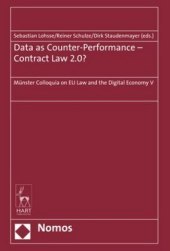 Data as Counter-Performance - Contract Law 2.0?: Münster Colloquia on EU Law and the Digital Economy V