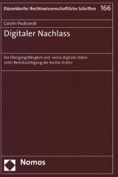 Digitaler Nachlass: Die Übergangsfähigkeit und -weise digitaler Daten unter Berücksichtigung der Rechte Dritter