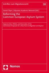 Reforming the Common European Asylum System: Opportunities, Pitfalls, and Downsides of the Commission Proposals for a New Pact on Migration and Asylum