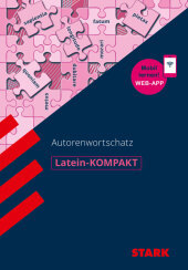 STARK Latein-KOMPAKT - Autorenwortschatz, m. 1 Buch, m. 1 Beilage